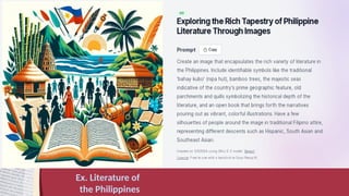 Ex. Literature of
the Philippines
 