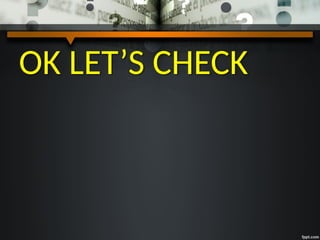 OK LET’S CHECK
 