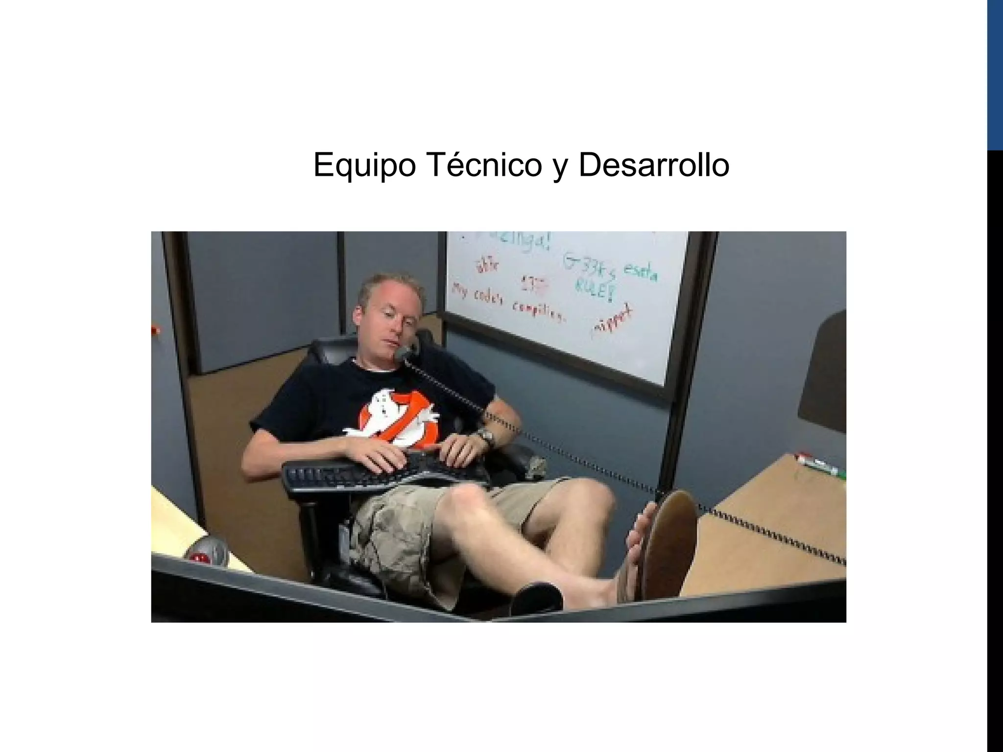 Equipo Técnico y Desarrollo
 