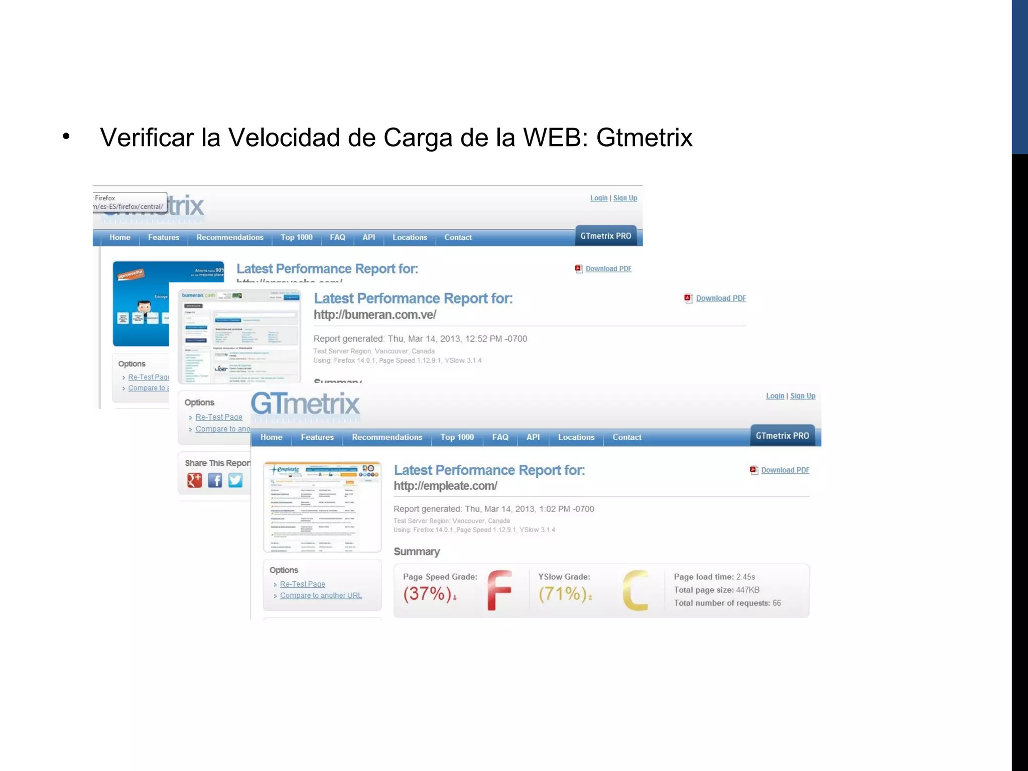 •   Verificar la Velocidad de Carga de la WEB: Gtmetrix
 