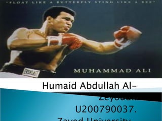 Humaid Abdullah Al-Zeyoudi. U200790037. Zayed University  .  
