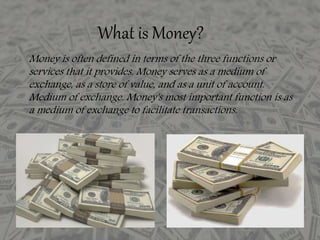 The characteristics of money
are durability, portability, divisibility,
uniformity, limited supply, and
acceptability. Let...