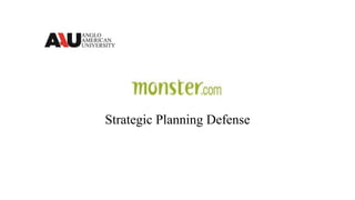 Strategic Planning Defense
 
