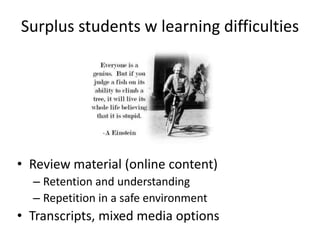 Students
• 11% increase motivation
• 13% increase future usefulness
Motivated to learn more, interact more.
 
