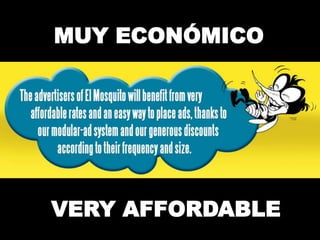 MUY ECONÓMICOVERY AFFORDABLE