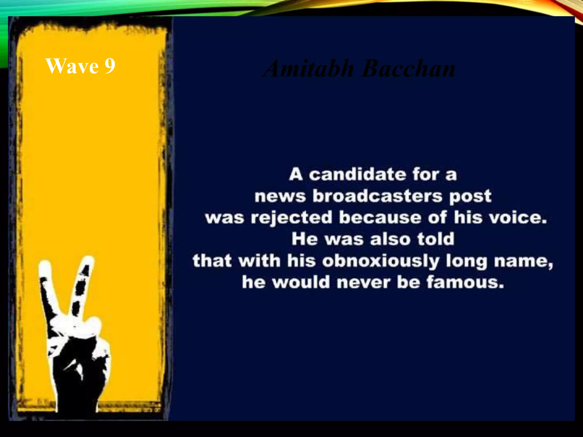 Amitabh BacchanWave 9
 