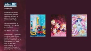 Notre designer Rachid
communique aussi en
aquarelle, le fusain, le
pastel, l’encre et la
peinture à l’acrylique.
L’acrylique sur toile, le
fascine et il en a fait son
principal loisir.
Ses thèmes sont variés.
Quelquefois, il s’inspire de
scènes ou sujets simples
qui, de prime abord,
peuvent sembler banals, et
il les exprime à sa façon
pour en faire des «
œuvres» dont les
couleurs, les formes ne
passent jamais inaperçues.
Peinture
 