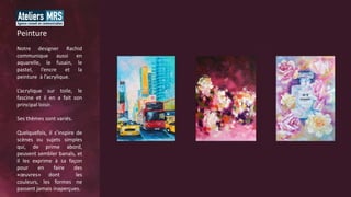 Notre designer Rachid
communique aussi en
aquarelle, le fusain, le
pastel, l’encre et la
peinture à l’acrylique.
L’acrylique sur toile, le
fascine et il en a fait son
principal loisir.
Ses thèmes sont variés.
Quelquefois, il s’inspire de
scènes ou sujets simples
qui, de prime abord,
peuvent sembler banals, et
il les exprime à sa façon
pour en faire des
«œuvres» dont les
couleurs, les formes ne
passent jamais inaperçues.
Peinture
 