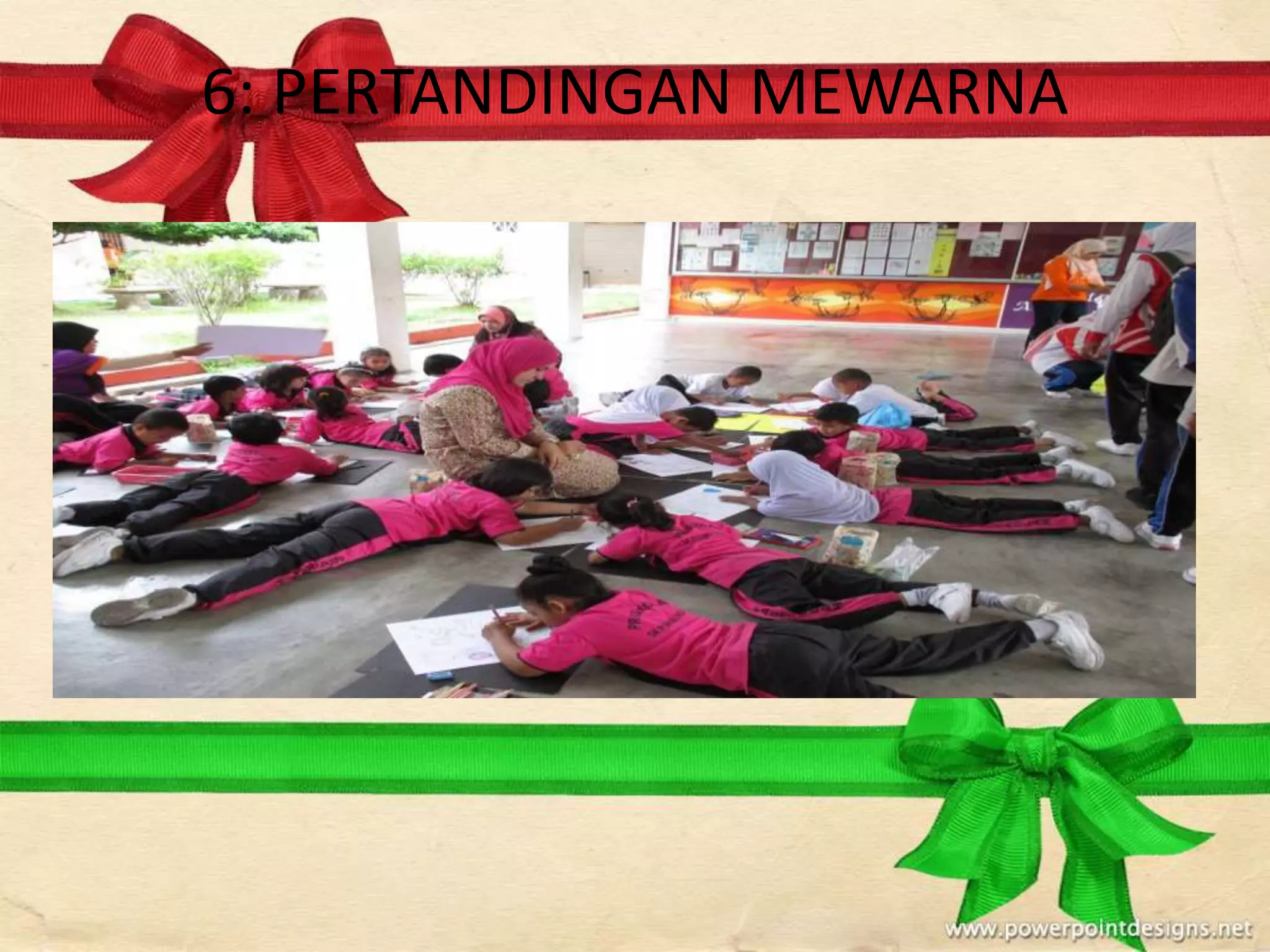 6: PERTANDINGAN MEWARNA
 
