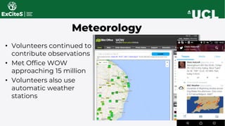 © Audubon Cal.
Jennifer Jewett / USFWS
© WMO–No. 919
Meteorology
• Volunteers continued to
contribute observations
• Met Office WOW
approaching 15 million
• Volunteers also use
automatic weather
stations
 