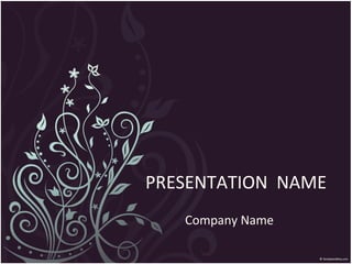 PRESENTATION  NAME Company Name 