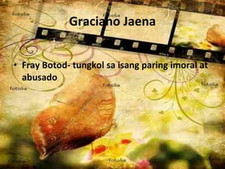 Graciano Jaena Fray Botod- tungkol sa isang paring imoral at abusado 