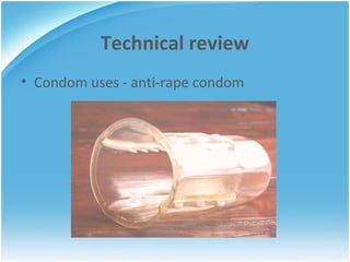 Technical review Condom uses - anti-rape condom 