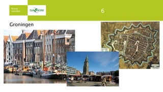 6
Groningen
 