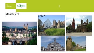 1
Maastricht
 