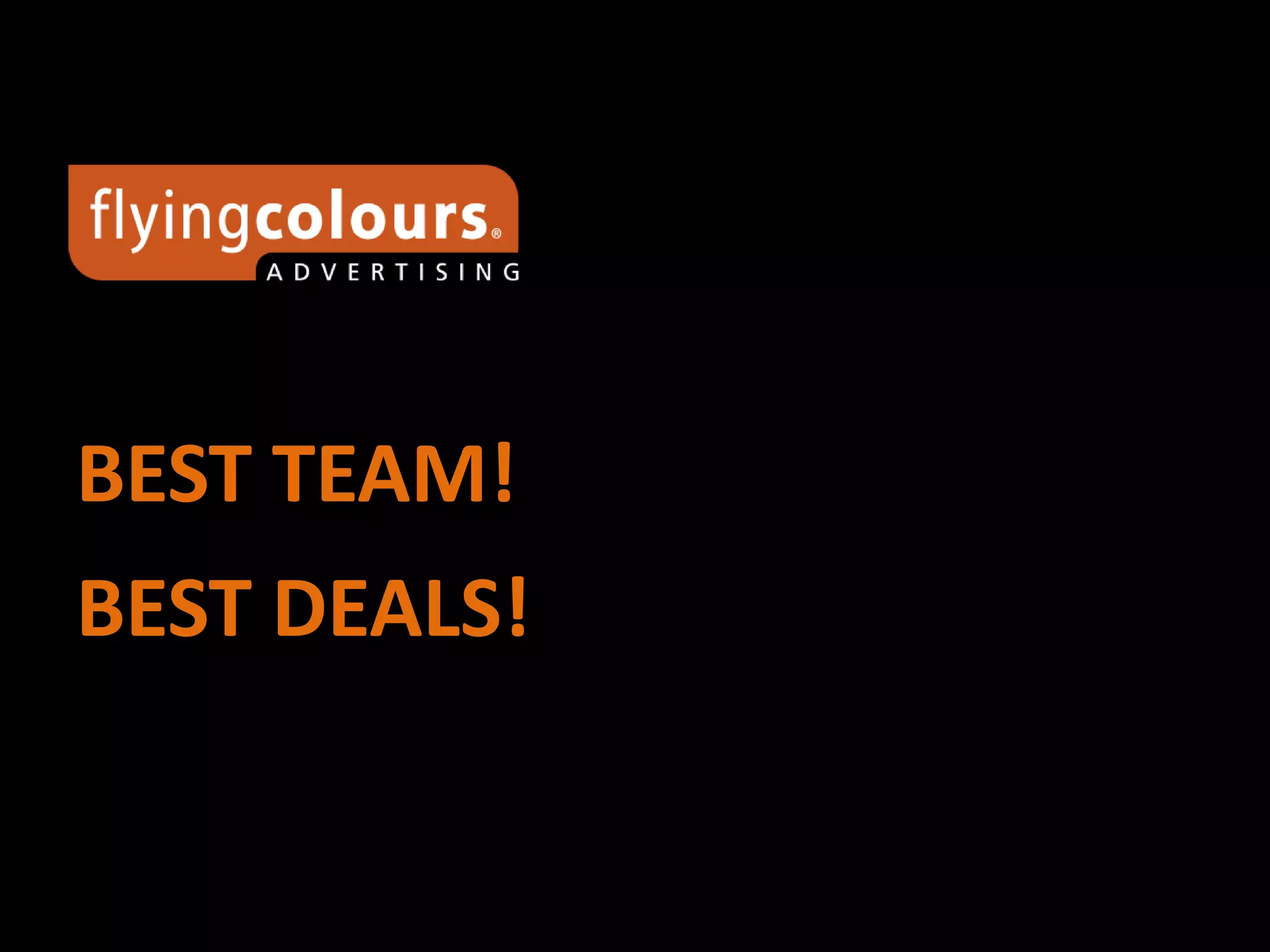 BEST TEAM!
BEST DEALS!
 