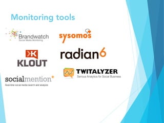 Monitoring tools
 