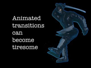 How to be a Presentation Ninja