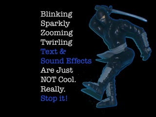 How to be a Presentation Ninja