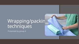 Comprehensive Guide to Wrapping and Packing Techniques in CSSD for ...