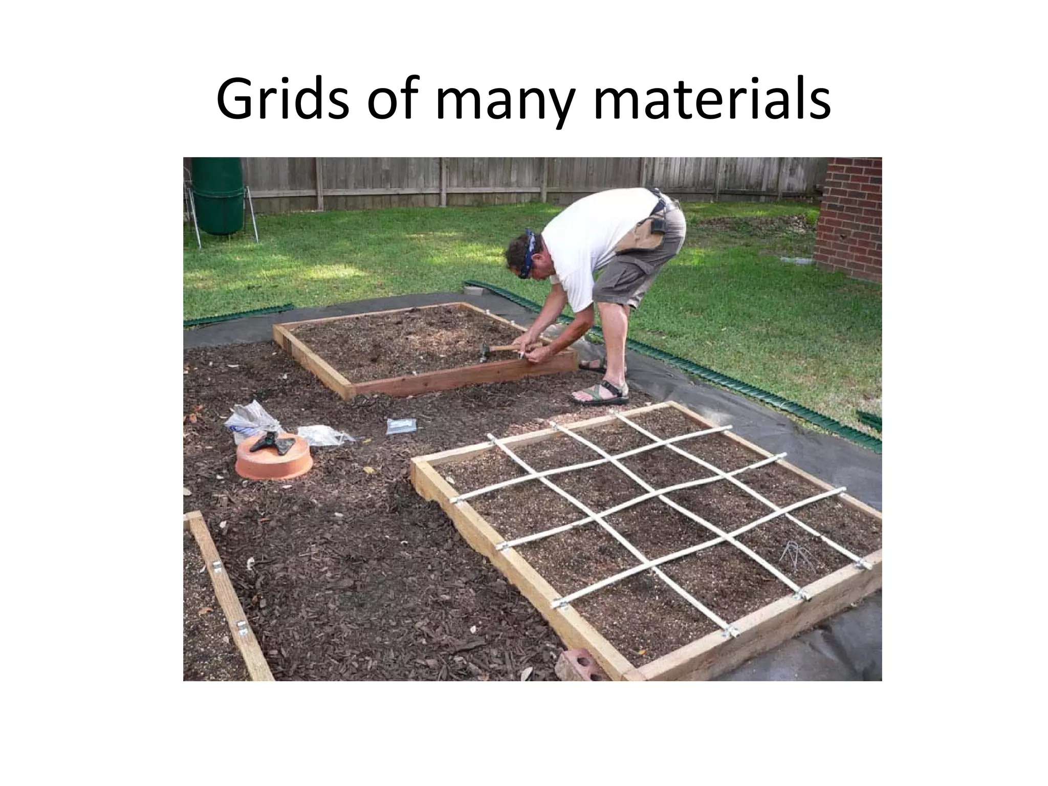 Grids of many materials
 