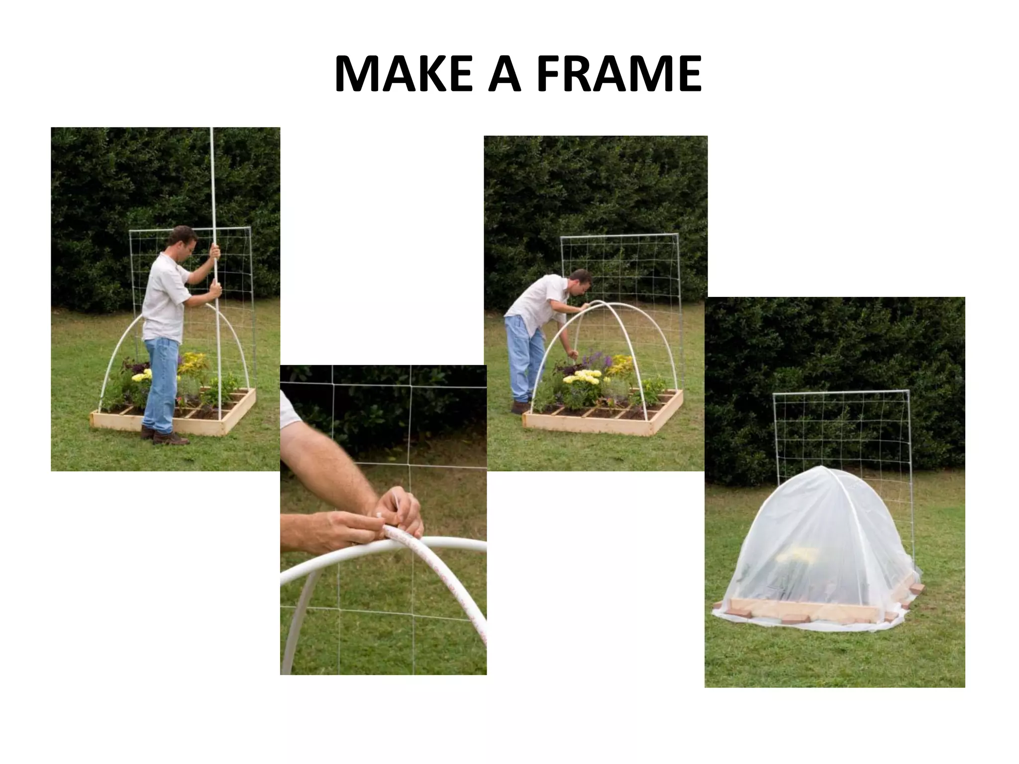 MAKE A FRAME
 