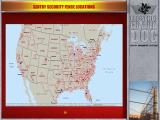SENTRY SECURITY FENCE LOCATIONS 