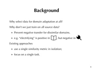 Neural Semi-supervised Learning under Domain Shift Slide 6