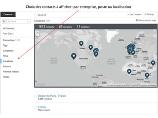 Choix des contacts à afficher: par entreprise, poste ou localisation
 