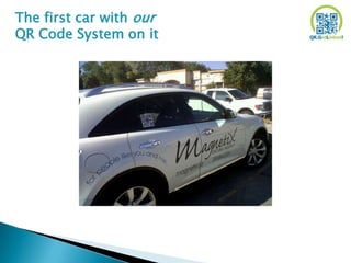 The first car with our
QR Code System on it
 