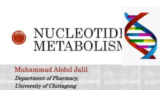 Muhammad Abdul Jalil
Department of Pharmacy,
University of Chittagong
 