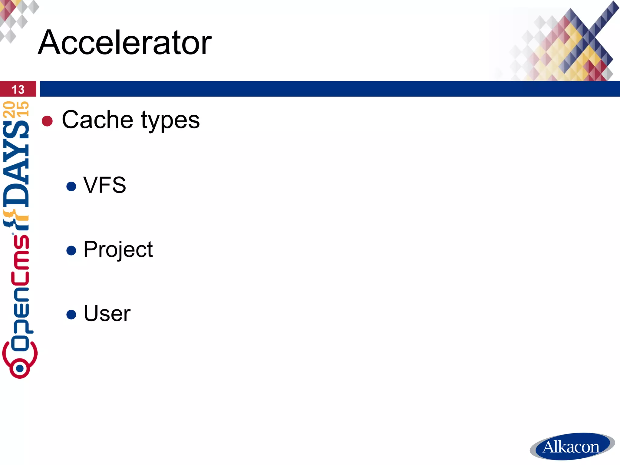 13
Accelerator