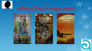 AfricaOracle magazines
 