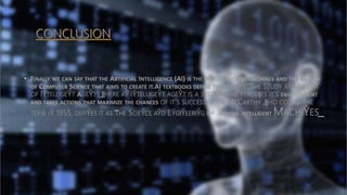 Artificial Intelligence (AI)