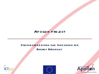 Apollon project Cross-border Living Lab Innovation for Energy Efficiency 