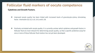Presentation of cumulus cells and follicular fluid are oocyte quality ...