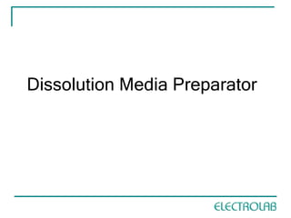 Dissolution Media Preparator
 