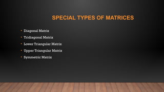 Comprehensive Overview of Special Types of Matrices in Linear Algebra ...