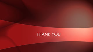 THANK YOU
 