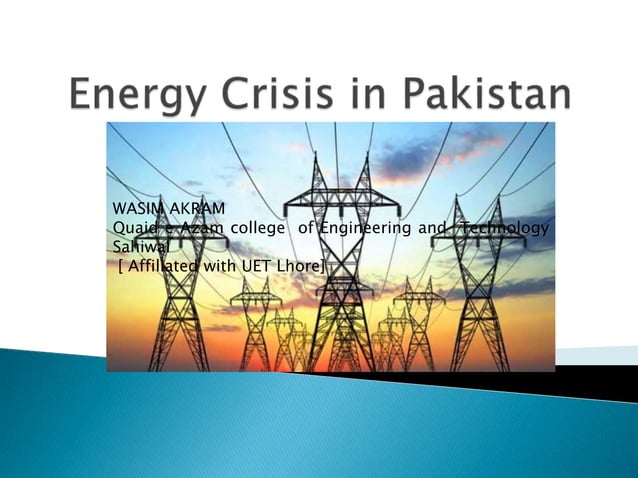 Presentation of energy crisis in pakistan | PPTX