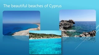 The beautiful beaches of Cyprus
 