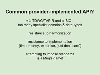 Common provider-implemented API?
 