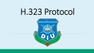 H.323 Protocol
 