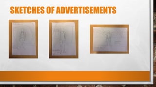 SKETCHES OF ADVERTISEMENTS
 