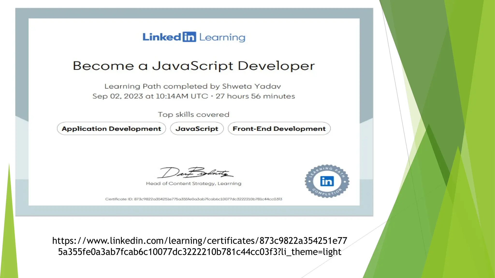 https://www.linkedin.com/learning/certificates/873c9822a354251e77
5a355fe0a3ab7fcab6c10077dc3222210b781c44cc03f3?li_theme=light
 