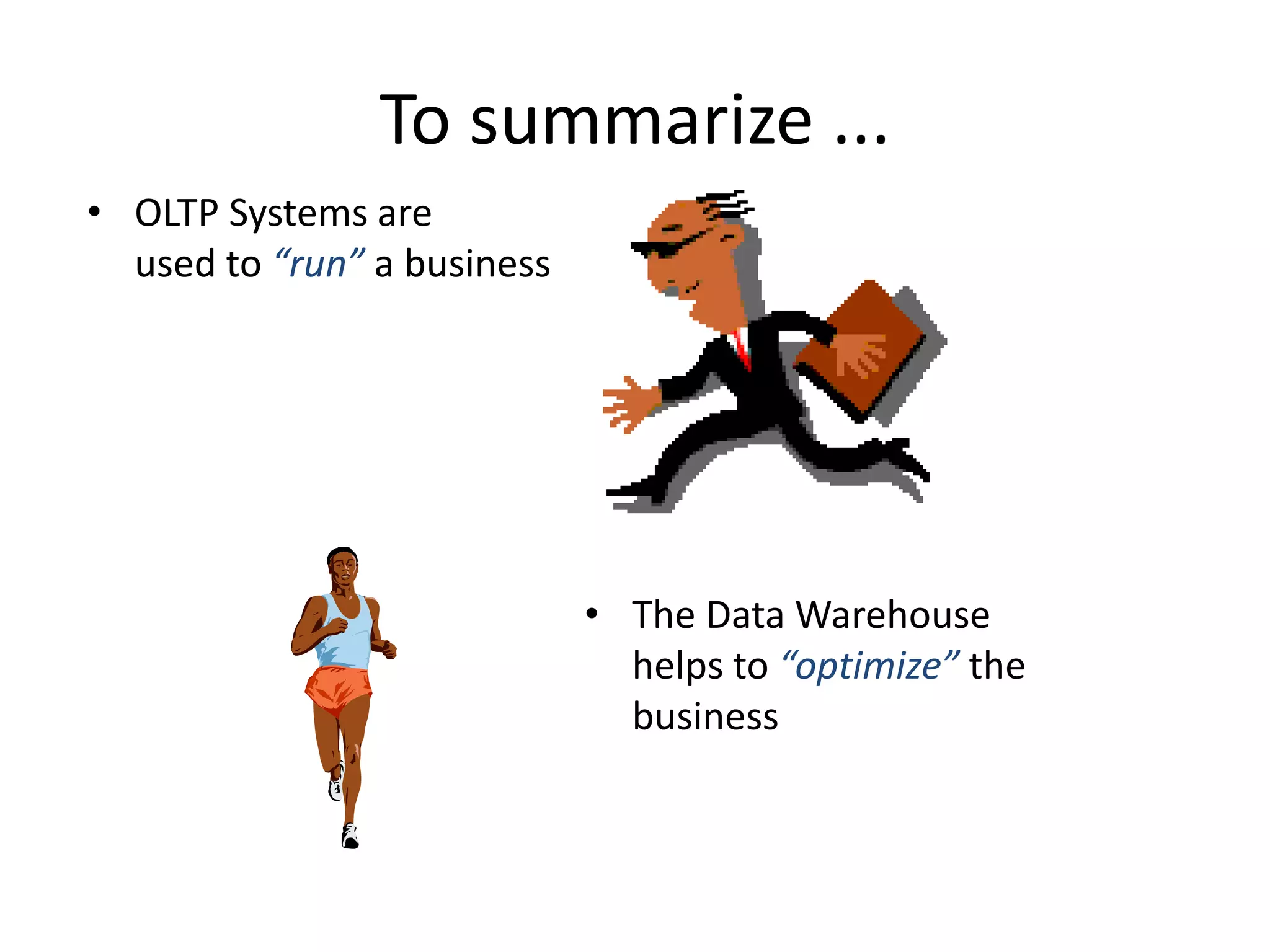   Data Mining provides the Enterprise with intelligenceData Mining works with DataWarehouse
