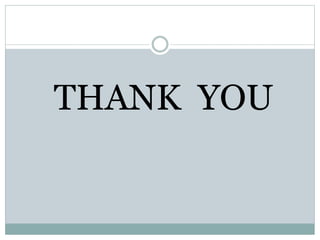 THANK YOU
 