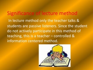 Presentation of lecture method of teaching | PPTX