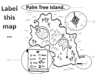 Palm Tree Island.
scale
 
