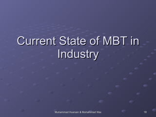 Current State of MBT in Industry 